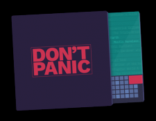 In reference to Douglas Adam's sci-fi novel "The Hitchhiker's Guide to the Galaxy," an ambiguous device reads "Don't Panic" in bold, red letters. On the side, the text reads "Earth Mostly Harmless."