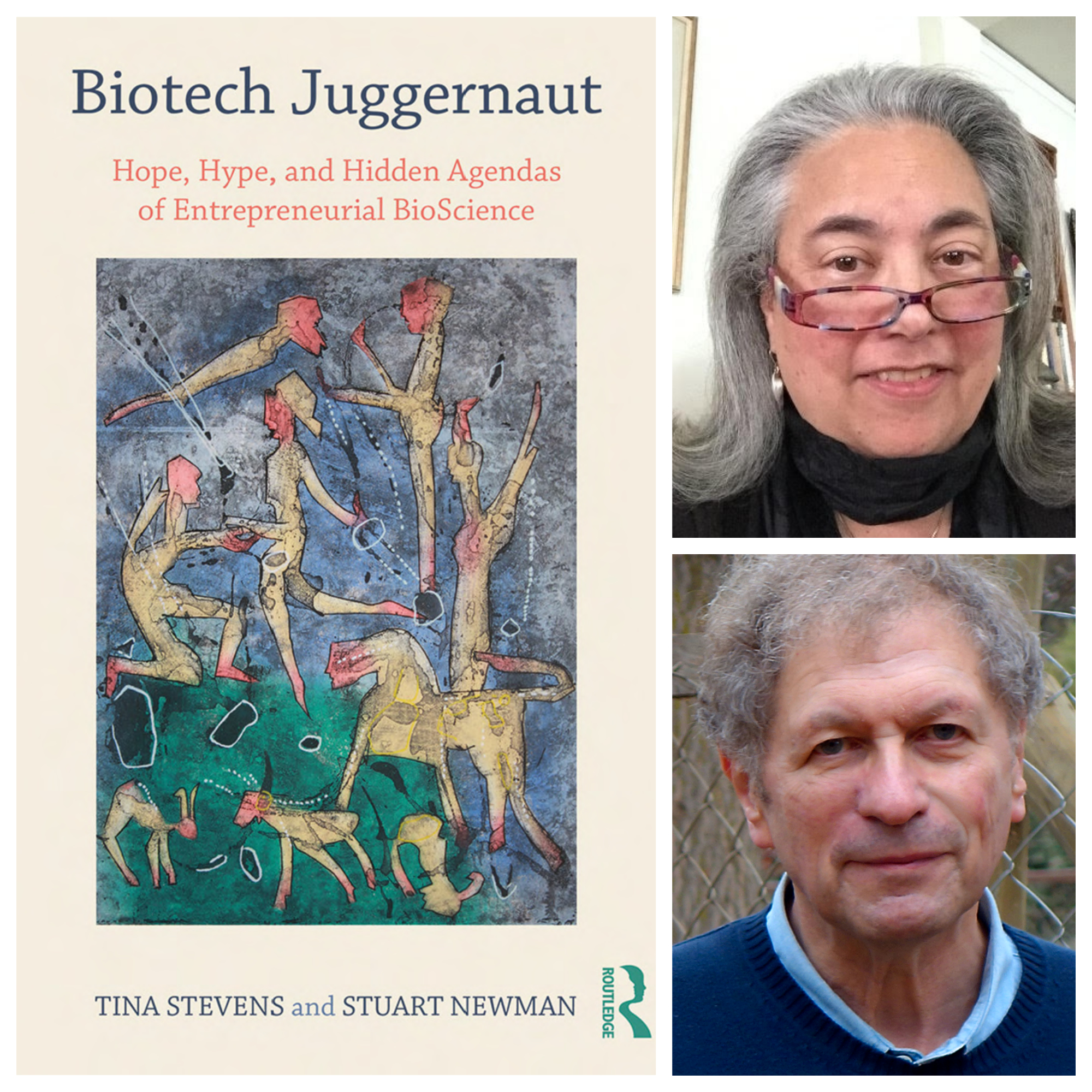 Photos of Stuart Newman and Tina Stevens and the cover of their book, Biotech Juggernaut